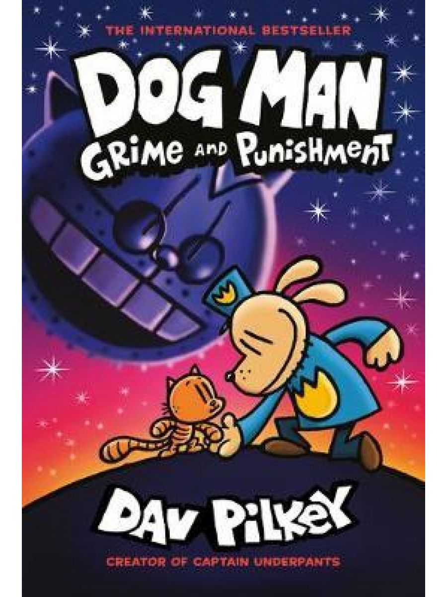 Dog man book. Grimy man. Dog man. Pilkey Dav "Dog man. Fetch-22".