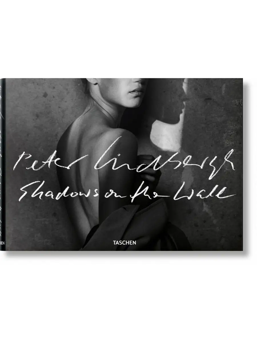 Peter Lindbergh. Shadows on the Wall Taschen 168282934 купить в