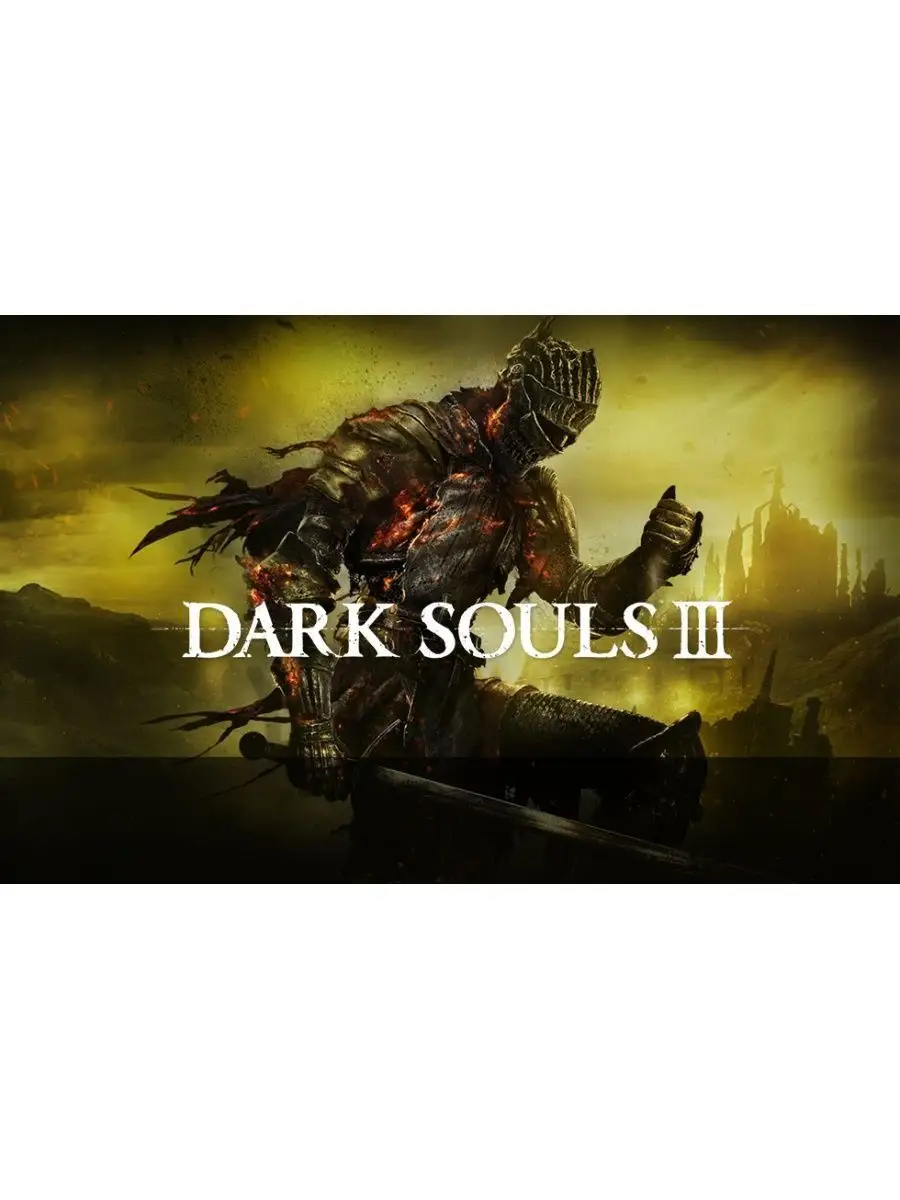 DARK SOULS III для Steam Игры Steam 169148822 купить за 1 452 ₽ в  интернет-магазине Wildberries