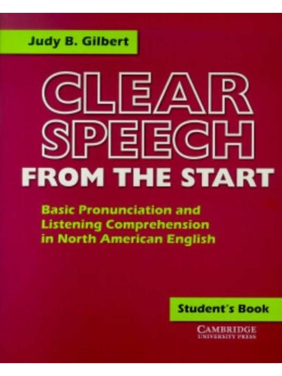 Start basic. Clear Speech. Basic pronunciation. Basic pronunciation in English. Beginner students book Listening.