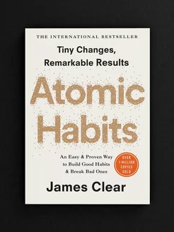 Atomic Habits атомные привычки книга на английском Random House 169554819 купить за 552 ₽ в интернет-магазине Wildberries