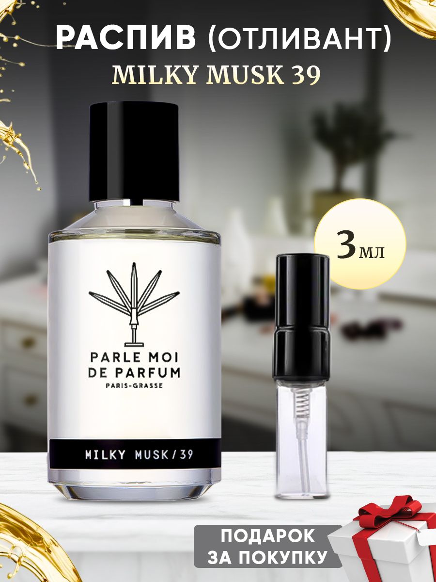 Parle moi de parfum milky musk 39