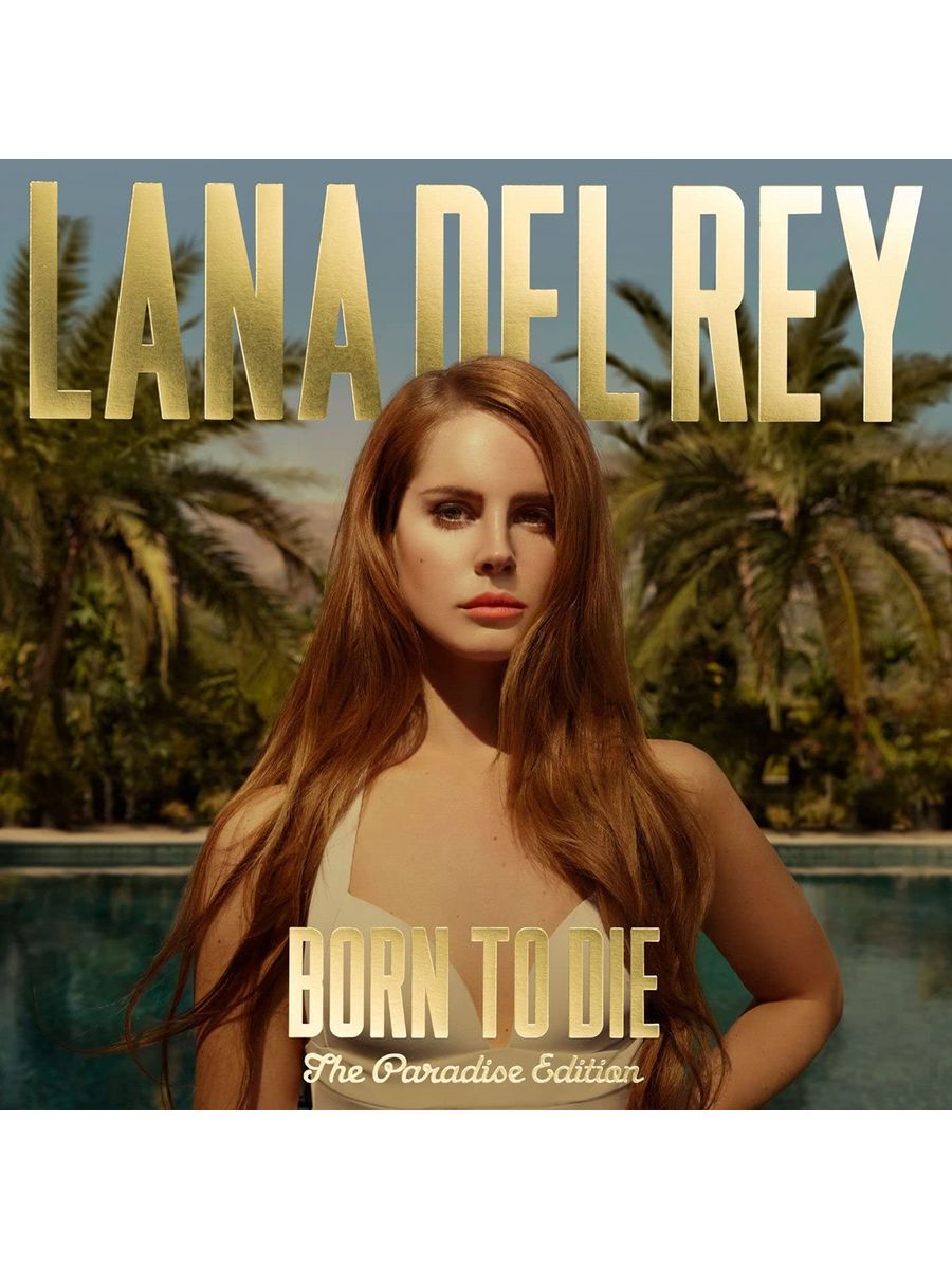 Born to die lana слушать