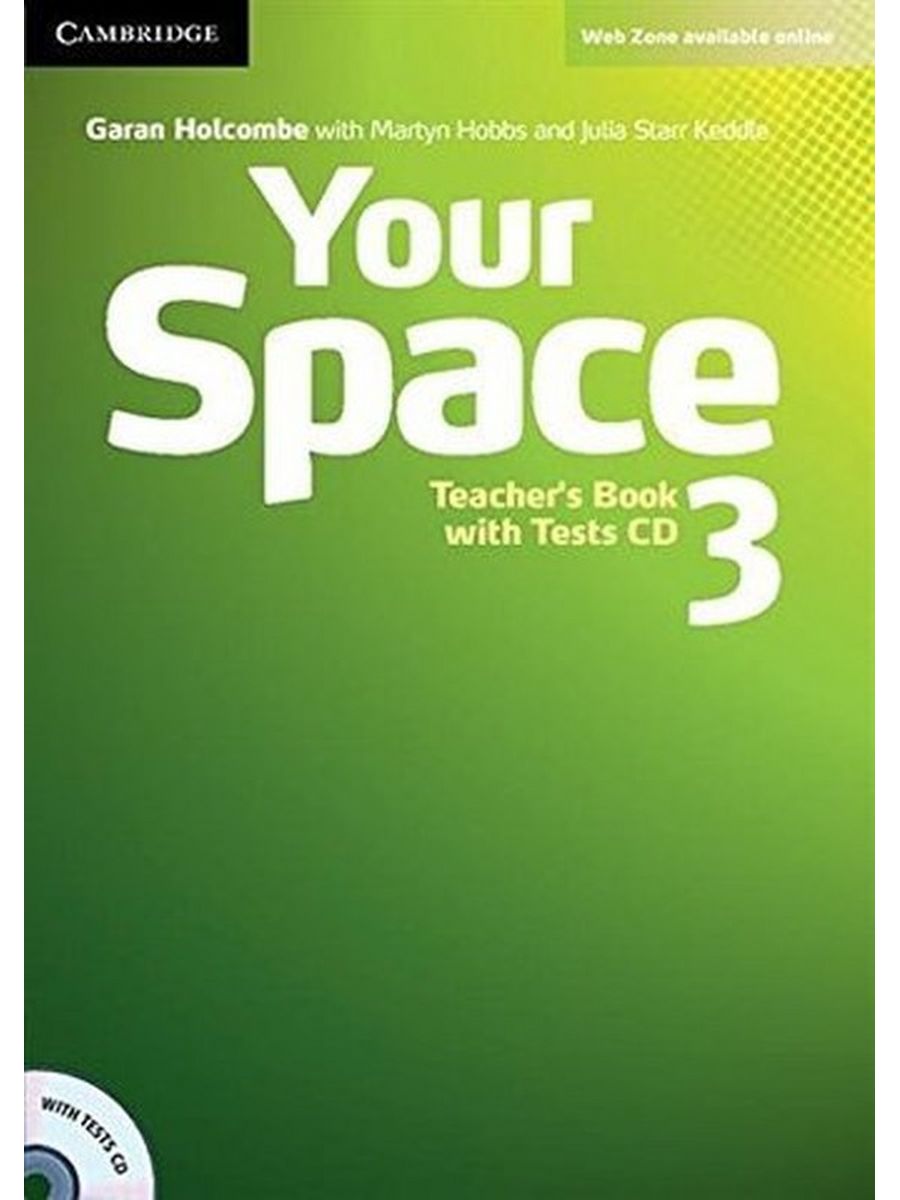 Teacher s book test. Your Space 1 students book. Upload 3 teacher's book. Your Space 3 class Audio CDS. Top score 3: teacher's book.