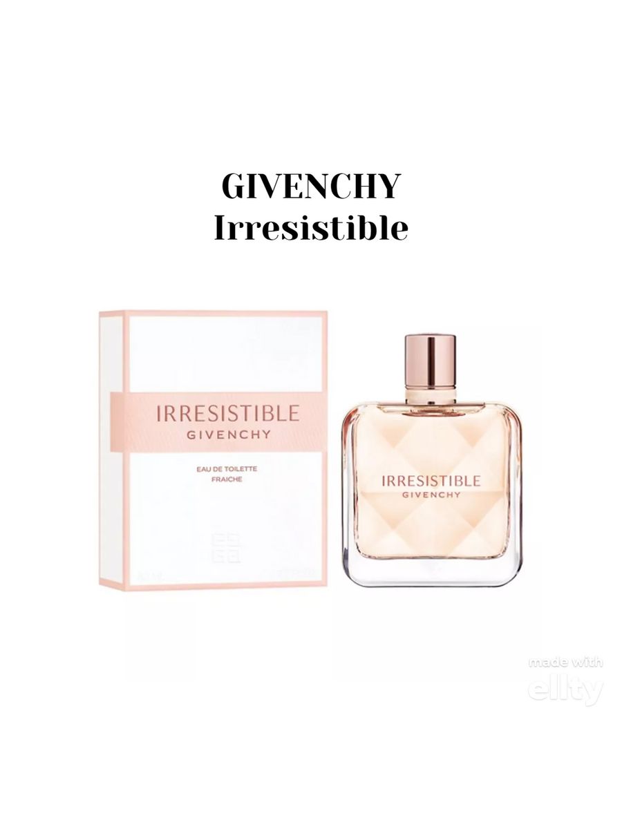 Givenchy irresistible toilette. Givenchy irresistible Eau de Toilette Fraiche. Givenchy irresistible EDP 80 ml. Givenchy irresistible 80 мл. Givenchy irresistible 80ml EDT.