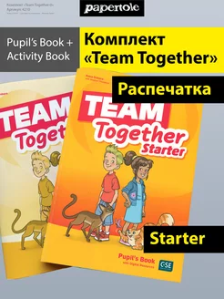 Учебник и тетрадь по английскому Team Together Starter papertole.by 179039216 купить за 1 970 ₽ в интернет-магазине Wildberries