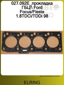 027.092E_прокладка ГБЦ! Ford Focus Fiesta 1.8TDCi TDDi 98 ELRING 186342031 купить за 2 610 ₽ в интернет‑магазине Wildberries