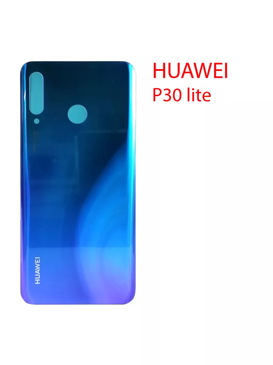 Задняя крышка (стекло) для Huawei P30 Lite камера 24 Мп by-mobile 186682745  купить в интернет-магазине Wildberries