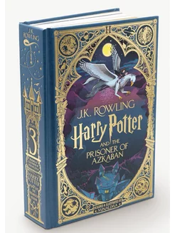 Harry Potter and the Prisoner of Azkaban: MinaLima Edition 3 Bloomsbury 190725287 купить за 4 536 ₽ в интернет-магазине Wildberries